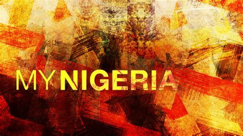  Nigeria, My Nigeria: A Tapestry Woven With Threads of Political Passion and Social Struggle